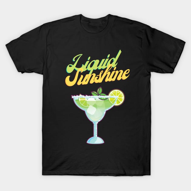 Liquid sunshine - Cocktail lovers favorite margarita since 1938 T-Shirt by All About Nerds